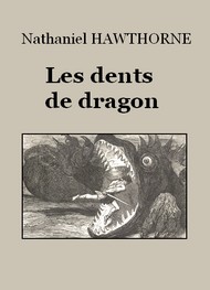 Illustration: Les Dents de dragon - Nathaniel Hawthorne