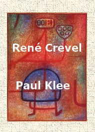 René Crevel - Paul Klee