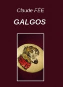 Claude Fée: Galgos