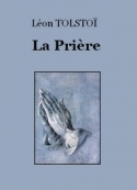 léon tolstoï: La Prière