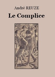 André Reuzé - Le Complice