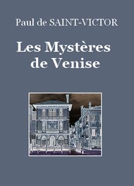 Illustration: Les Mystères de Venise - Paul de Saint Victor