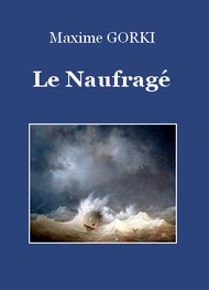 Illustration: Le Naufragé - Maxime Gorki