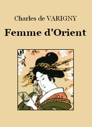 Charles de Varigny - Femme d'Orient