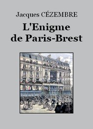 Jacques Cézembre - L'Enigme de Paris-Brest