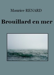 Illustration: Brouillard en mer - Maurice Renard