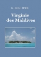 G. Lenotre: Virginie des Maldives