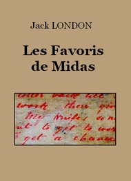 Jack London - Les Favoris de Midas