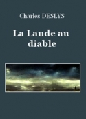 Charles  Deslys: La Lande au diable