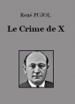 René Pujol: Le Crime de X