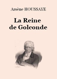 Illustration: La Reine de Golconde - Arsène Houssaye