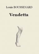 Louis Boussenard: Vendetta