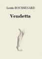 Louis Boussenard: Vendetta