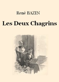 René Bazin - Les Deux Chagrins