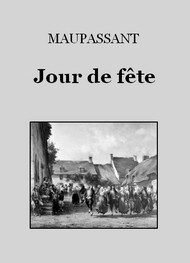 Illustration: Jour de fête - Guy de Maupassant