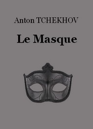 Illustration: Le Masque - Anton Tchekhov