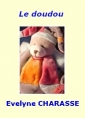 Evelyne Charasse: Le doudou