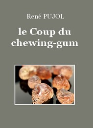 Illustration: Le Coup du chewing-gum - René Pujol