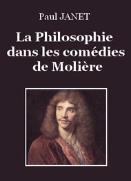 Illustration: La Philosophie dans les comédies de Molière - Paul Janet