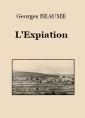 Georges Beaume: L'Expiation