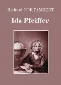 Richard Cortambert: Ida Pfeiffer