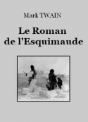 Mark Twain: Le Roman de l'Esquimaude