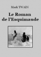 Mark Twain: Le Roman de l'Esquimaude