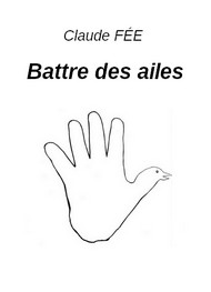 Illustration: Battre des ailes - Claude Fée