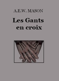 A.e.w. Mason  - Les Gants en croix