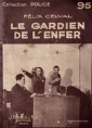 Félix Celval: Le Gardien de l'enfer