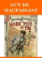 Guy de Maupassant: Hautot père et fils