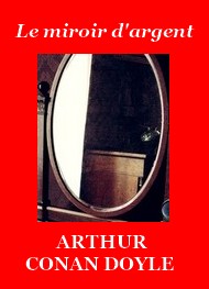 Illustration: Le miroir d'argent - Arthur Conan Doyle