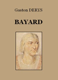 Illustration: Bayard, chevalier sans peur et sans reproches - Gaston Derys