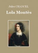 Jules Chancel: Lola Montès, comtesse de Landsfeld