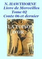 Nathaniel Hawthorne: La Toison d'or Livre des Merveilles 02 06 Fin 