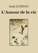 Jack London: L'Amour de la vie