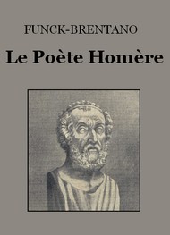 Illustration: Le Poète Homère - Frantz Funck Brentano