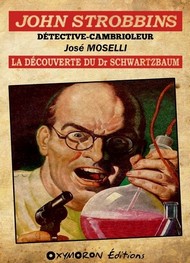 Illustration: John Strobbins-La découverte du Dr Schwarzbaum - José Moselli