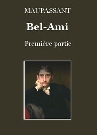 Illustration: Bel-ami (Première partie) - Guy de Maupassant