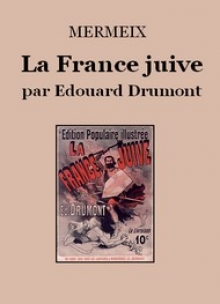 La France juive par Edouard Drumont - Mermeix, Livre audio gratuit