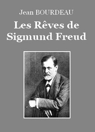 Jean Bourdeau - Les Rêves du professeur Sigmund Freud