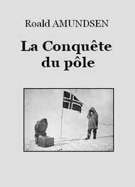 Illustration: La Conquête du pôle - Roald Amundsen