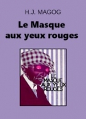 Magog - H.J.: Le Masque aux yeux rouges