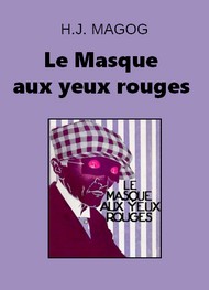 Illustration: Le Masque aux yeux rouges - Magog - H.J.