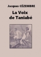 Jacques Cézembre: La Voix de Taniabé