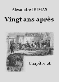 Illustration: Vingt ans après  -  Chapitre 28 - Alexandre Dumas