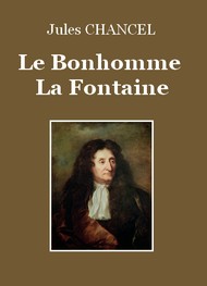 Jules Chancel - Le Bonhomme la Fontaine