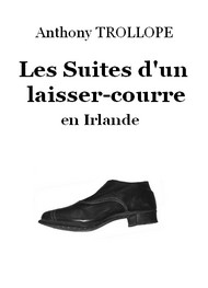 Anthony Trollope - Les Suites d'un laisser-courre en Irlande