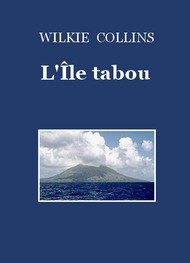 Wilkie Collins - L'Ile Tabou