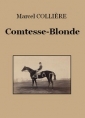 Marcel Collière: Comtesse-Blonde